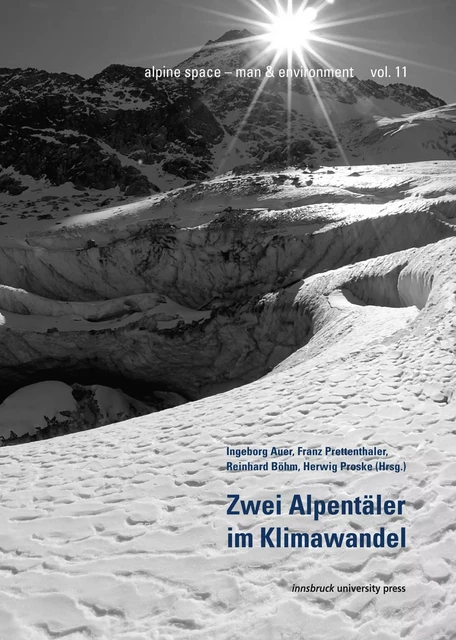 Zwei Alpentäler im Klimawandel -  - innsbruck university press