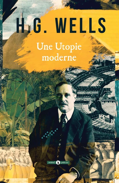 Une Utopie moderne - H.G. Wells - publie.net