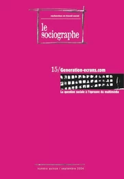 le Sociographe n°15 : Génération-ecrans.com La question sociale à l'épreuve du multimédia