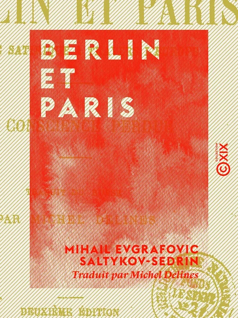 Berlin et Paris - Mihail Evgrafovic Saltykov-Sedrin - Collection XIX