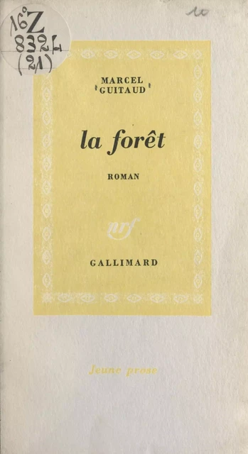 La forêt - Marcel Guitaud - Gallimard (réédition numérique FeniXX)