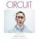 Circuit. Vol. 31 No. 1,  2021 - Éric Champagne, Martine Rhéaume, Danielle Sofer, Tamara Bernstein, Gabriel Dharmoo, Annette Brosin, Anthony R. Green, Luke Nickel, Emily Doolittle, Symon Henry, Teiya Kasahara 笠原 貞野, Robert Hasegawa, Fanny Gribenski, Sébastien Sauvageau, Paul Bazin - Circuit, musiques contemporaines