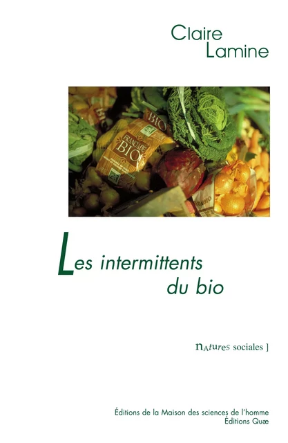 Les intermittents du bio - Claire Lamine - Quae