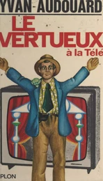 Le vertueux à la télé