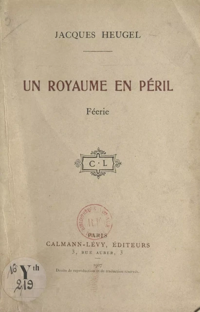 Un royaume en péril - Jacques Heugel - (Calmann-Lévy) réédition numérique FeniXX