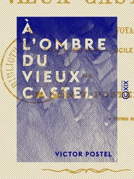 À l'ombre du vieux castel