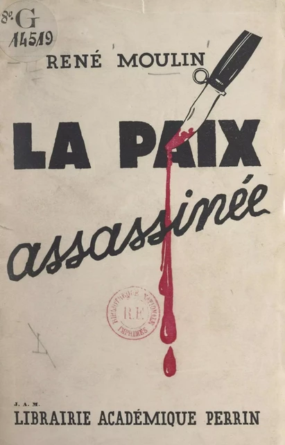 La paix assassinée - René Moulin - (Perrin) réédition numérique FeniXX