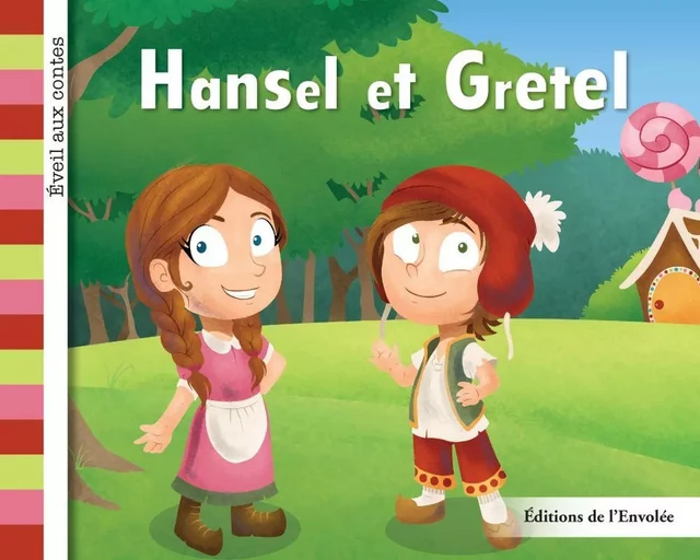 Hansel et Gretel - Léa Cullen-Robitaille - Éditions de l’Envolée