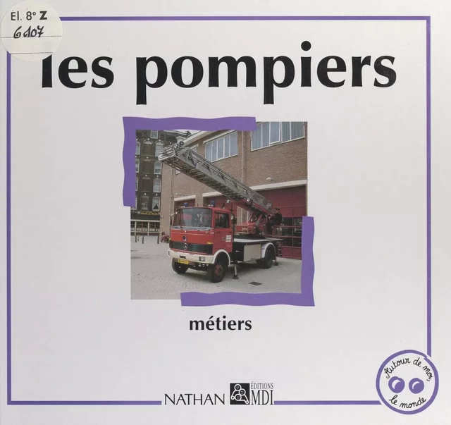 Les pompiers - Florence Labrusse - (Nathan) réédition numérique FeniXX