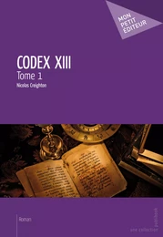 Codex XIII - Tome 1