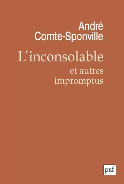 L'inconsolable et autres impromptus - André Comte-Sponville - Humensis