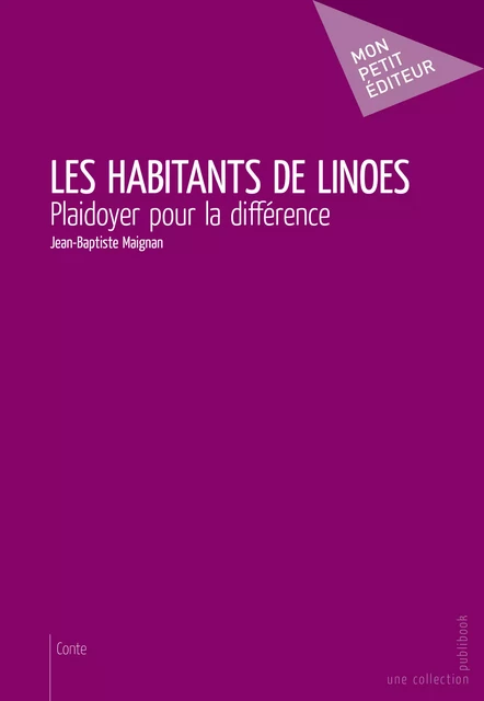 Les Habitants de Linoes - Jean-Baptiste Maignan - Mon Petit Editeur