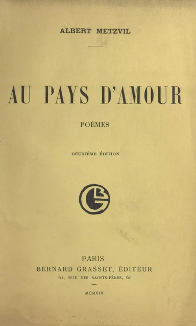 Au pays d'amour - Albert Metzvil - (Grasset) réédition numérique FeniXX