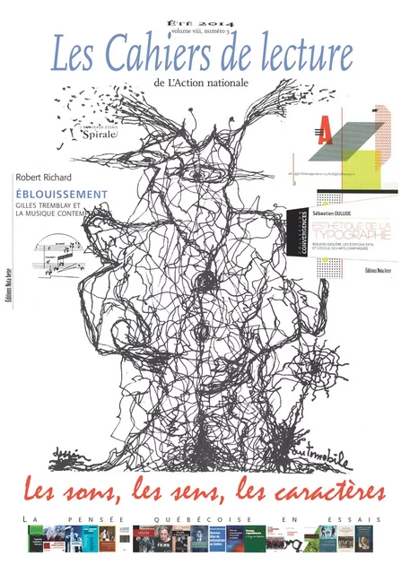 Les Cahiers de lecture de L'Action nationale. Vol. 8 No. 3, Été 2014 - Martin David-Blais, Nicolas Bourdon, Pascal Chevrette, Philippe Boudreau, Yves-Marie Abraham, Claude Béland, Gaëtan Dostie, Lucia Ferretti, Daniel Gomez, Michel Gonneville, David Hébert, Gilles Léveillé, Denis Monière, Robert Laplante, Michel Lévesque, Louis Perron, Éric Poirier, Claire Portelance, Guillaume Rousseau, Pierre Vennat - Ligue d'action nationale