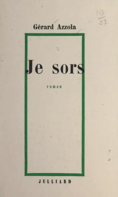 Je sors - Gérard Azzola - (Julliard) réédition numérique FeniXX