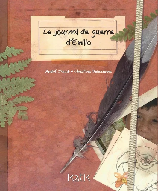 Le journal de guerre d'Emilio - André Jacob - Éditions de l'Isatis