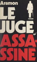 Le juge assassiné