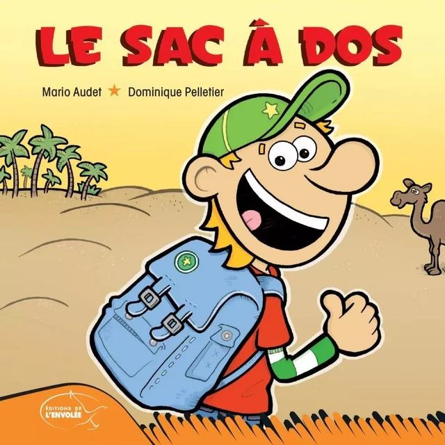 Le sac à dos - Mario Audet - Éditions de l’Envolée