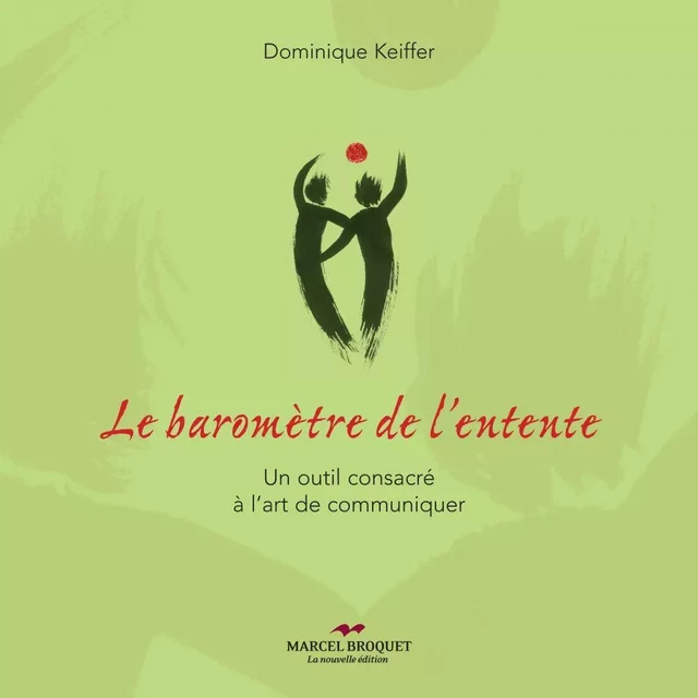 Le baromètre de l'entente - Dominique Keiffer - Les Éditions Crescendo!