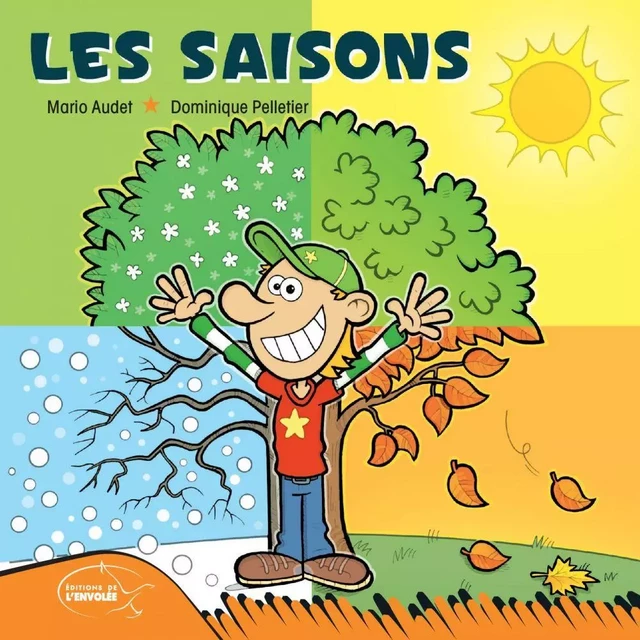 Les saisons - Mario Audet - Éditions de l’Envolée