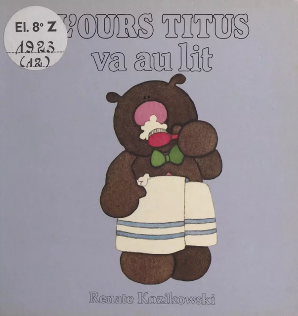 L'ours Titus va au lit - Renate Kozikowski - (Hachette) réédition numérique FeniXX