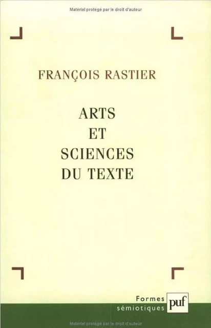 Arts et sciences du texte - François Rastier - Humensis