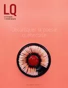 Lettres québécoises. No. 170, Été 2018 - Hector Ruiz, Maxime Catellier, Yvon Paré, Sébastien Dulude, Stéphanie Roussel, Dominic Tardif, Chantal Fontaine, Pierre-Alexandre Bonin, Isabelle Beaulieu, Marie-Michèle Giguère, Thomas Dupont-Buist, Caroline R. Paquette, Paul Kawczak, Michel Nareau, Hélène Rioux, Marie-Ève Sévigny, Laurence Pelletier, Stéphane Picher, Ariane Gélinas, Rachel Leclerc, Jérémy Laniel, Christian Saint-Pierre, François Cloutier, Virginie Fournier, Emmanuel Simard, Maïté Snauwaert, Valérie Lebrun, Samuel Mercier, Evelyne Ferron, Jean-François Nadeau, Ralph Elawani, Claire Legendre, Marie-Claude Verdier, Stéphane Dompierre, Pascal Girard, Martine Audet, William S. Messier, Dany Laferrière, Maxime Nadeau - Lettres québécoises inc.