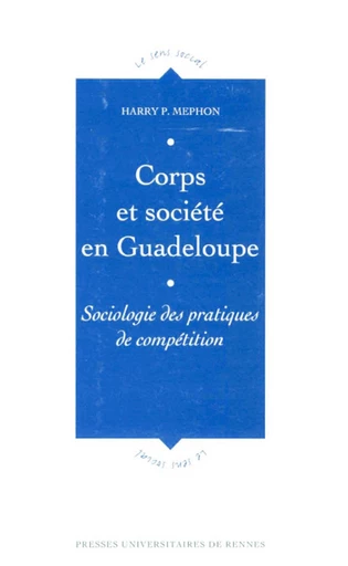 Corps et société en Guadeloupe - Harry P. Mephon - Presses universitaires de Rennes