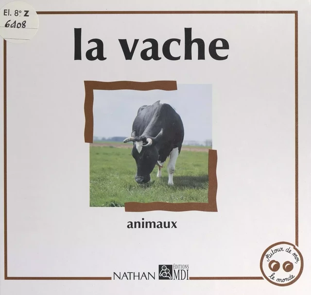 La vache - Christophe Defrance - (Nathan) réédition numérique FeniXX