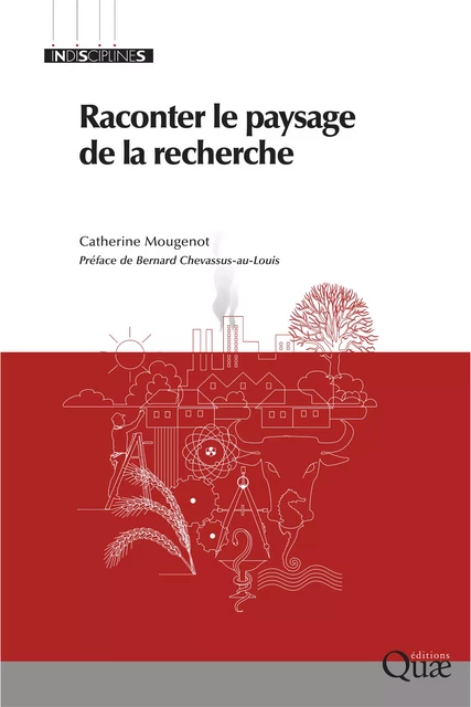 Raconter le paysage de la recherche - Catherine Mougenot - Quae