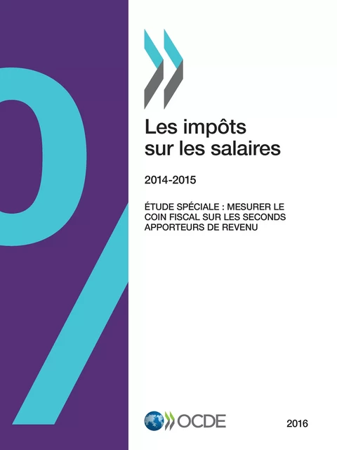 Les impôts sur les salaires 2016 -  Collectif - OECD