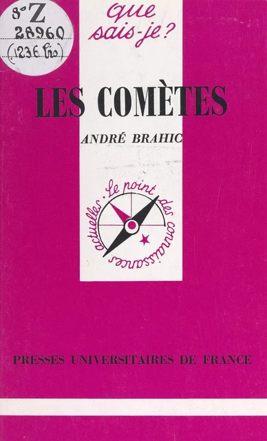 Les comètes - André Brahic - (Presses universitaires de France) réédition numérique FeniXX