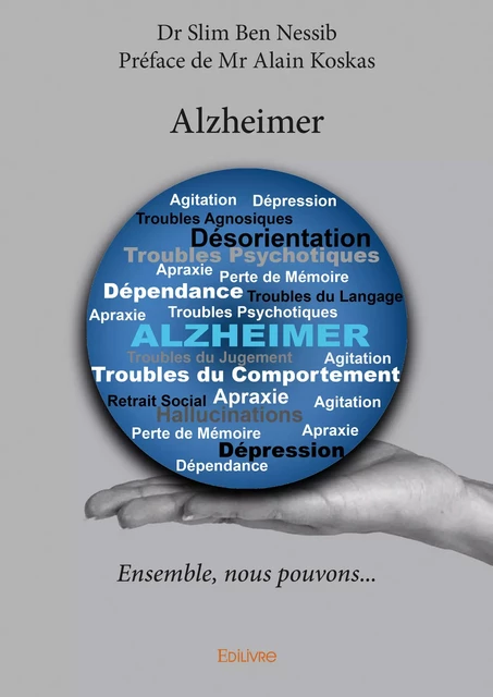 Alzheimer - Dr Slim Ben Nessib, Alain Mr Koskas - Editions Edilivre