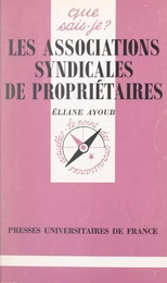 Les associations syndicales de propriétaires