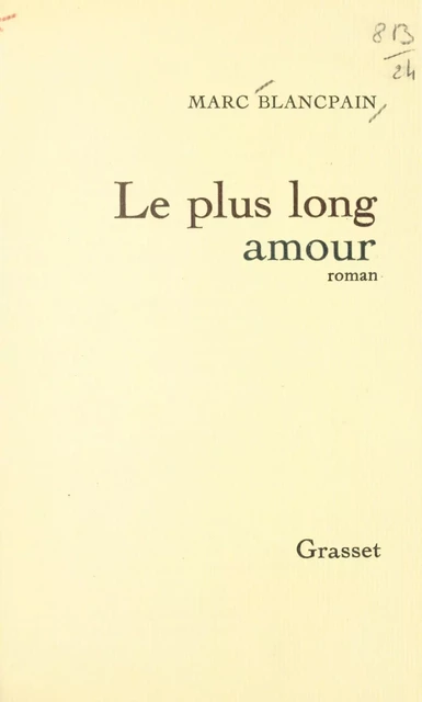 Le plus long amour - Marc Blancpain - (Grasset) réédition numérique FeniXX