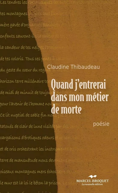 Quand j'entrerai dans mon métier de morte - Claudine Thibaudeau - Les Éditions Crescendo!