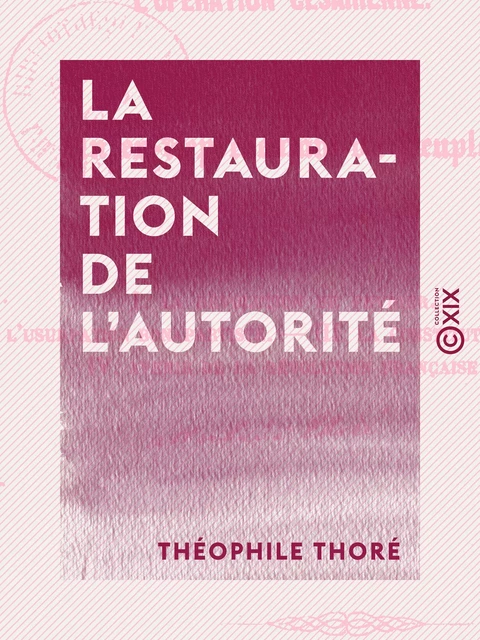 La Restauration de l'autorité - Théophile Thoré - Collection XIX