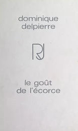 Le goût de l'écorce