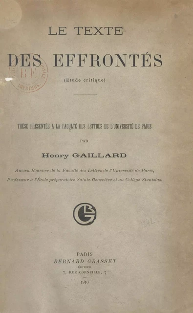 Le texte des "Effrontés" : étude critique - Henry Gaillard de Champris - (Grasset) réédition numérique FeniXX