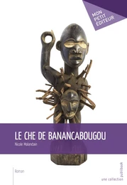 Le Che de Banancabougou