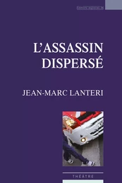 L'Assassin dispersé