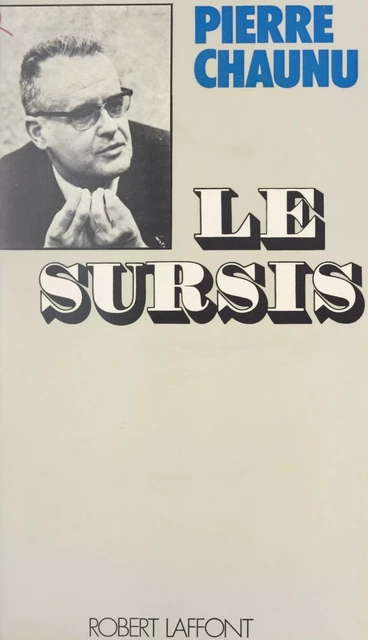 Le sursis - Pierre Chaunu - (Robert Laffont) réédition numérique FeniXX