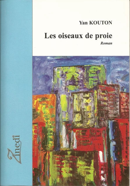 Les oiseaux de proie - Yan Kouton - Zinedi