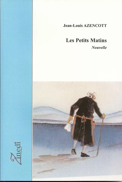 Les Petits Matins - Jean-Louis AZENCOTT - Zinedi