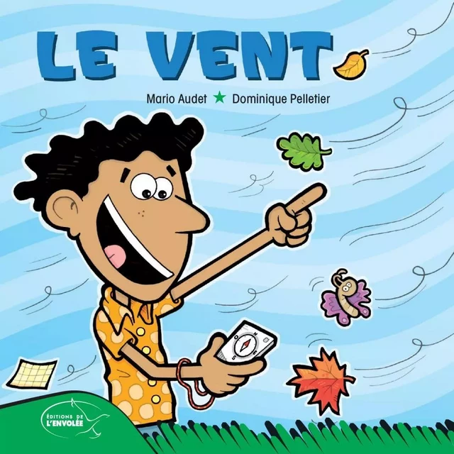 Le vent - Mario Audet - Éditions de l’Envolée