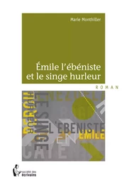 Émile l’ébéniste et le singe hurleur