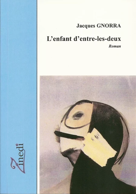 L'enfant d'entre-les-deux - Jacques GNORRA - Zinedi