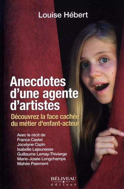 Anecdotes d'une agente d'artistes -  Louise Hébert - Béliveau Éditeur