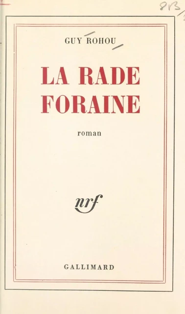 La rade foraine - Guy Rohou - (Gallimard) réédition numérique FeniXX