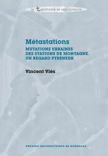 Métastations - Vincent Vlès - Presses universitaires de Bordeaux